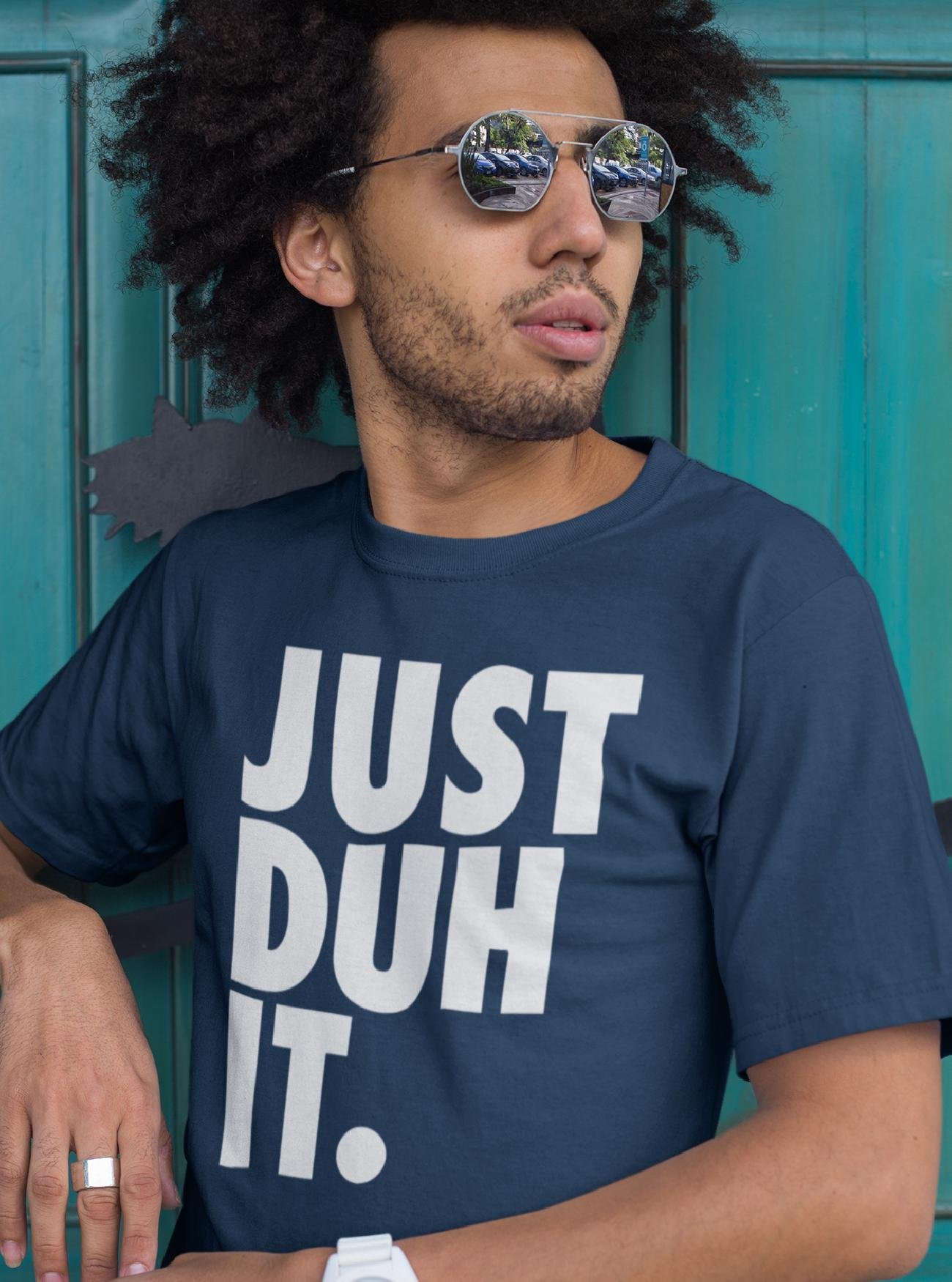 Just Duh It brand spoof graphic T-shirt in blue – for those who know the obvious and don’t need to explain